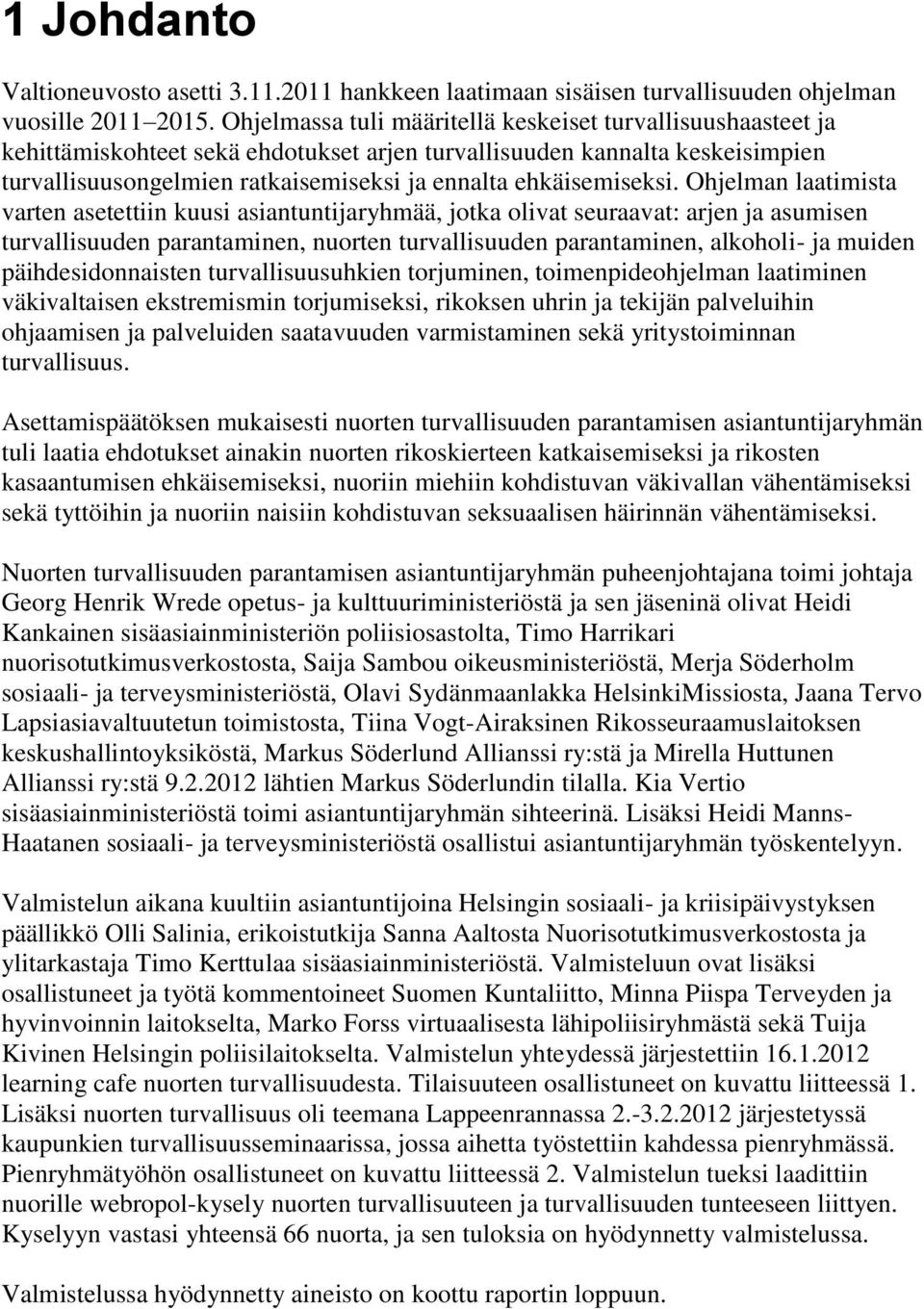 ehkäisemiseksi.