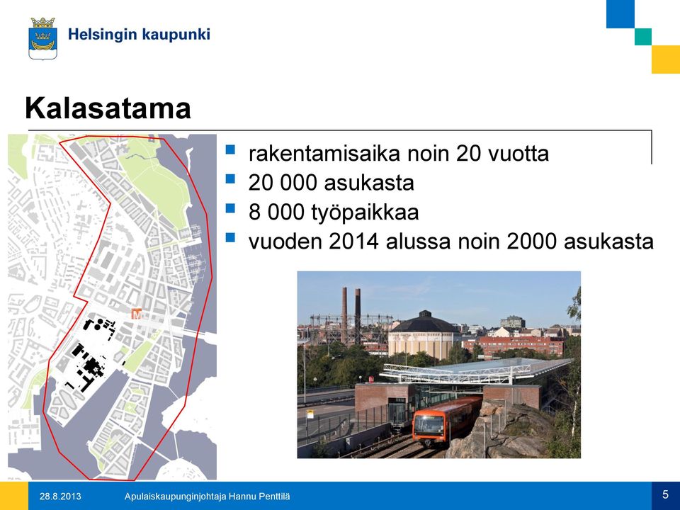 2014 alussa noin 2000 asukasta 28.