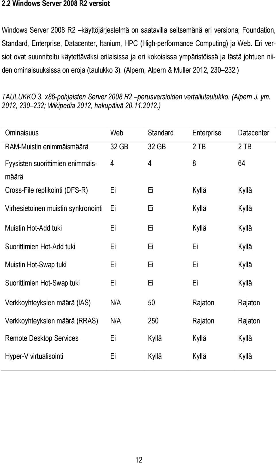 (Alpern, Alpern & Muller 2012,