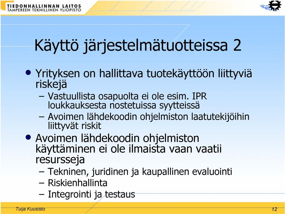 IPR loukkauksesta nostetuissa syytteissä Avoimen lähdekoodin ohjelmiston laatutekijöihin liittyvät