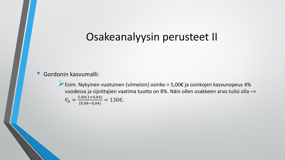 osinkojen kasvunopeus 4% vuodessa ja sijoittajien