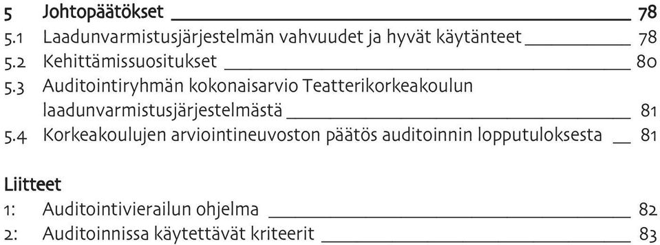 laadunvarmistusjärjestelmästä Korkeakoulujen arviointineuvoston päätös