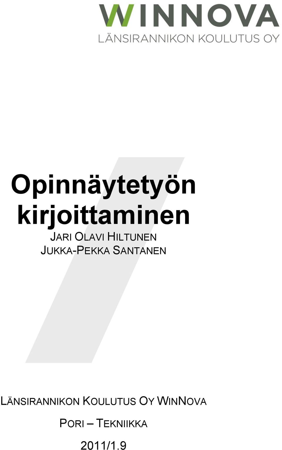 SANTANEN LÄNSIRANNIKON KOULUTUS