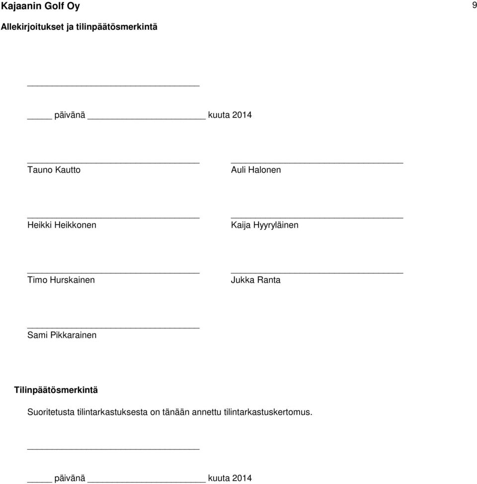 Hurskainen Jukka Ranta Sami Pikkarainen Tilinpäätösmerkintä