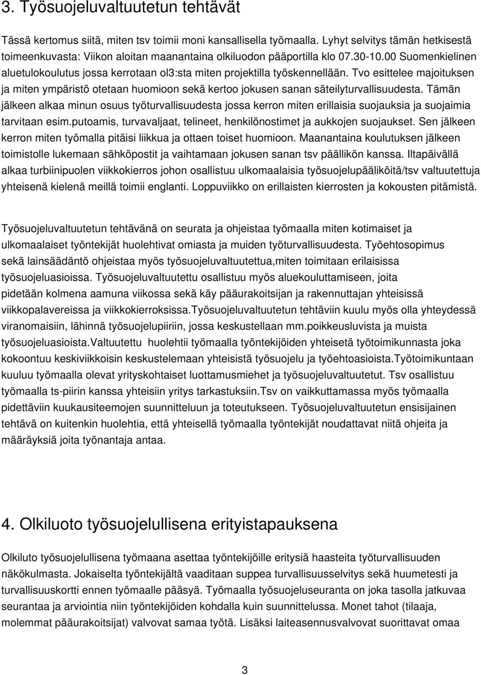 00 Suomenkielinen aluetulokoulutus jossa kerrotaan ol3:sta miten projektilla työskennellään.