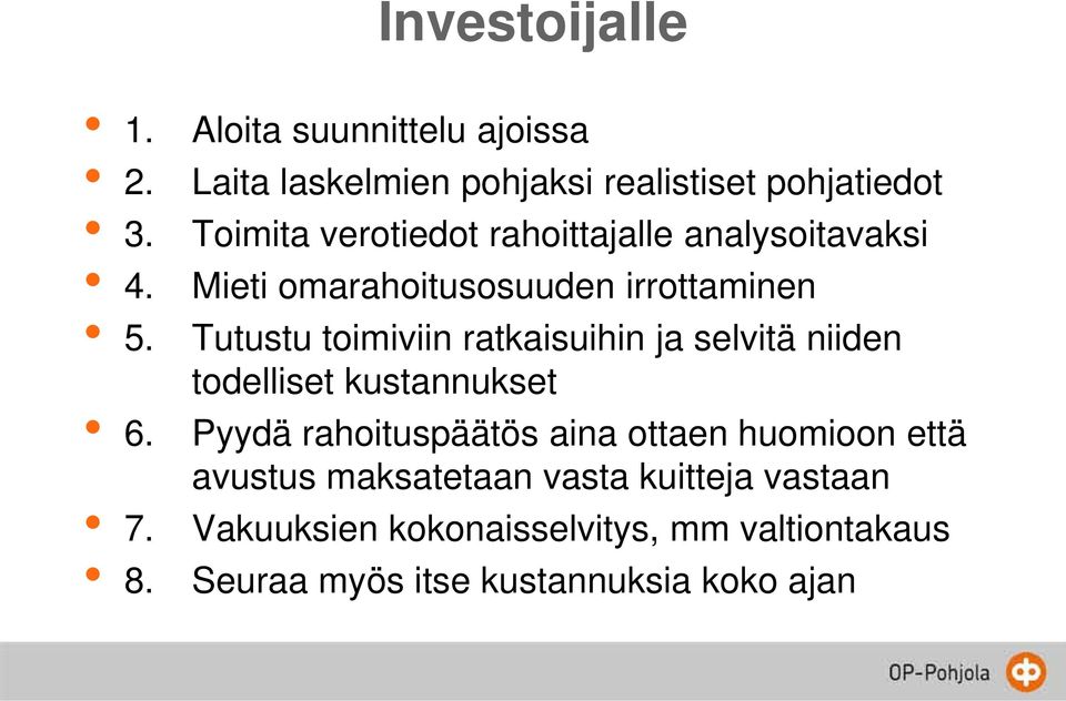 analysoitavaksi Mieti omarahoitusosuuden irrottaminen Tutustu toimiviin ratkaisuihin ja selvitä niiden