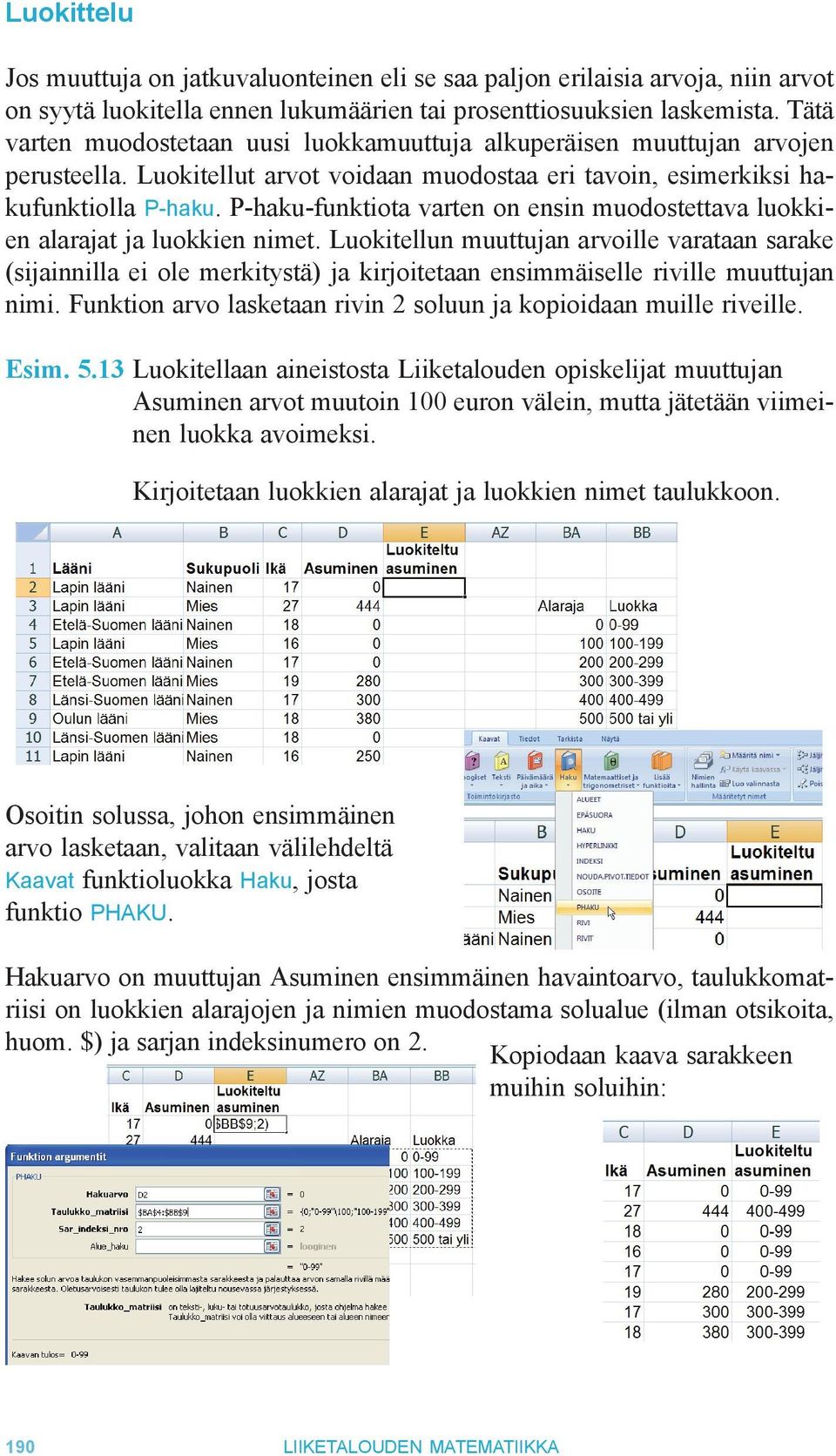 P-haku-funktiota varten on ensin muodostettava luokkien alarajat ja luokkien nimet.