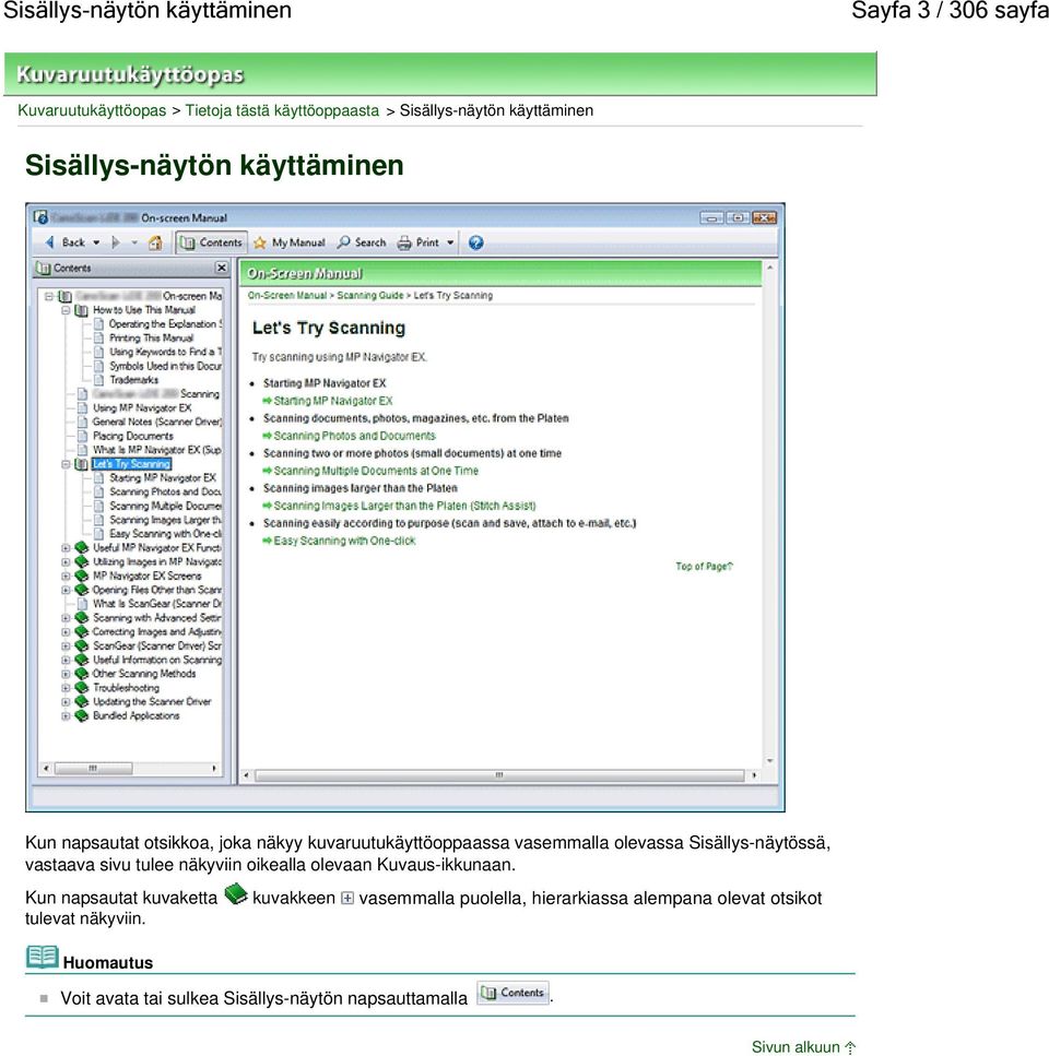 Sisällys-näytössä, vastaava sivu tulee näkyviin oikealla olevaan Kuvaus-ikkunaan.