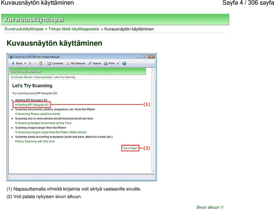 Kuvausnäytön käyttäminen (1) Napsauttamalla vihreitä kirjaimia