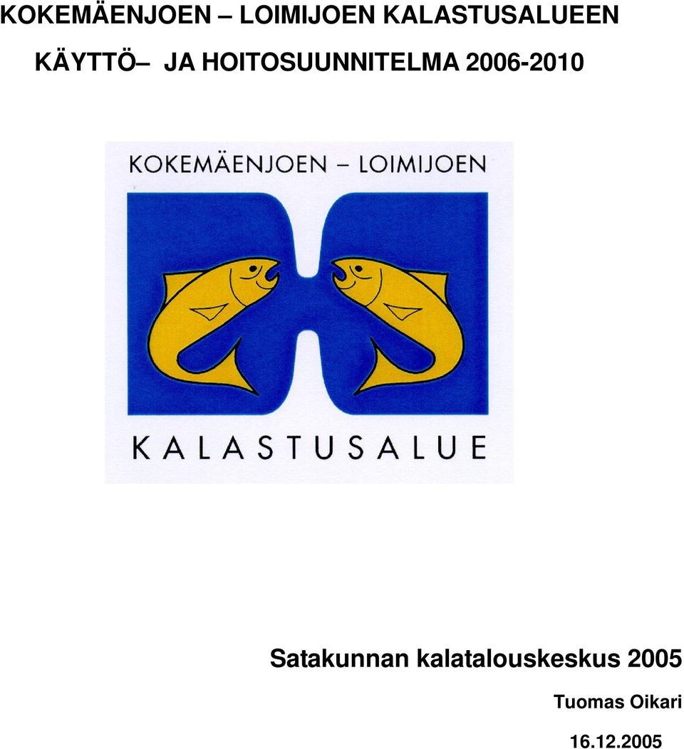 HOITOSUUNNITELMA 2006-2010