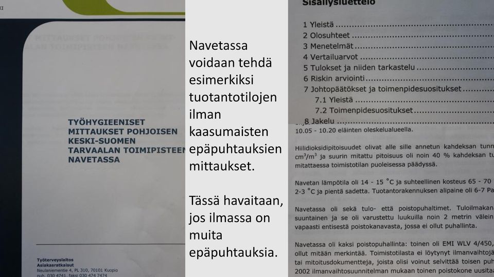 epäpuhtauksien mittaukset.