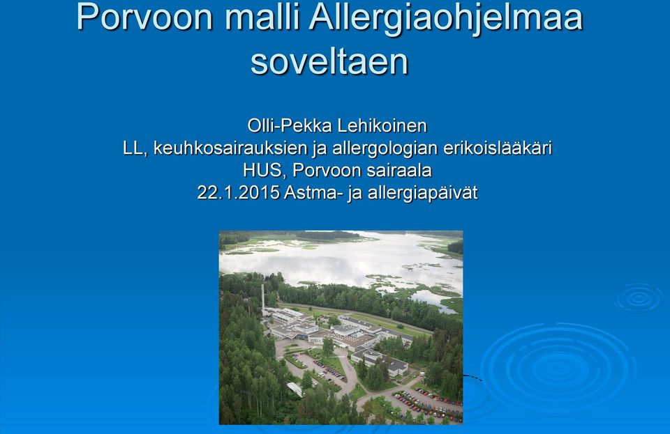 ja allergologian erikoislääkäri HUS,