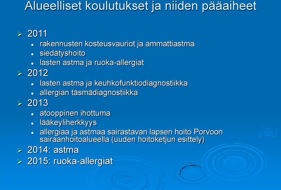 allergian täsmädiagnostiikka 2013 atooppinen ihottuma lääkeyliherkkyys allergiaa ja astmaa