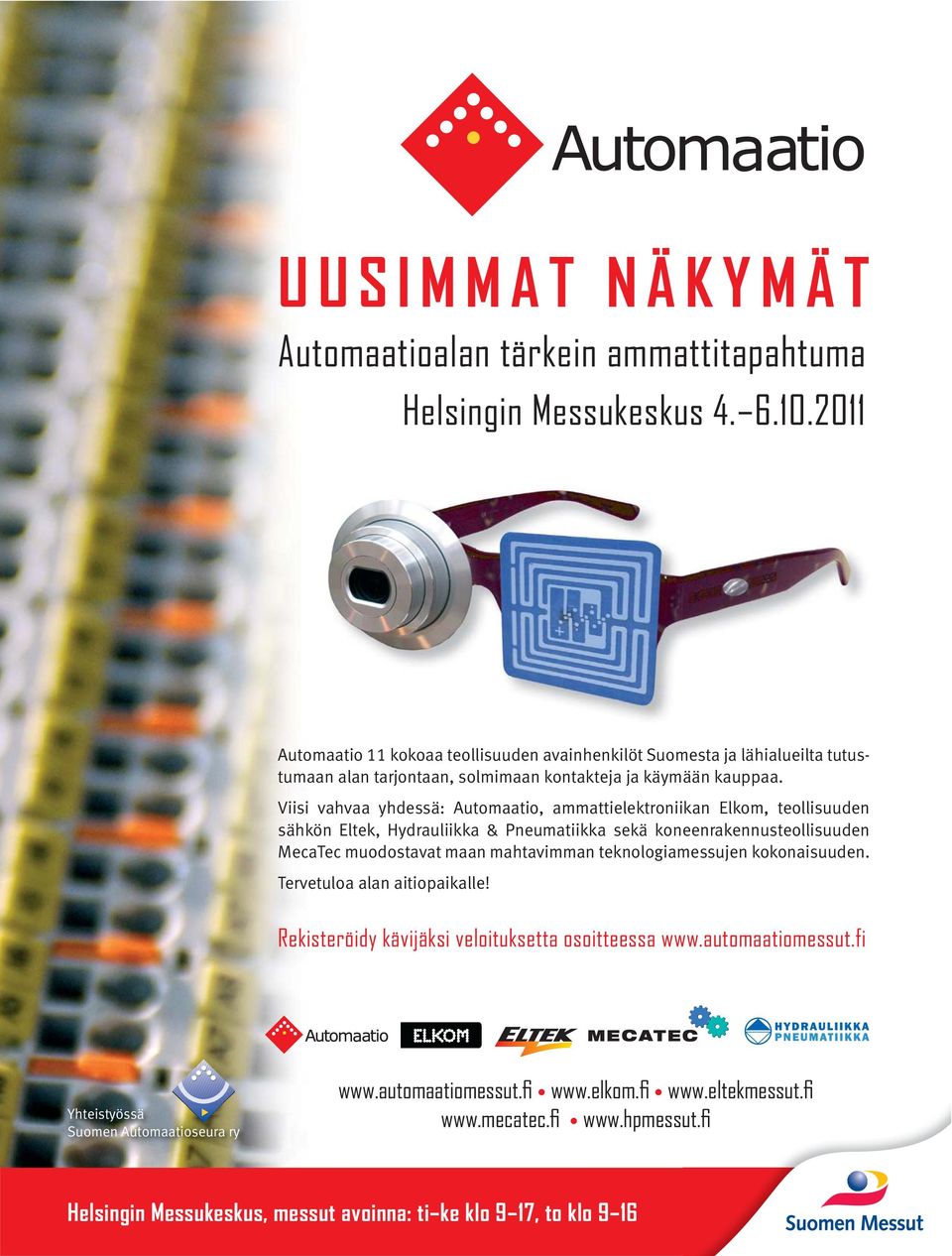 Viisi vahvaa yhdessä: Automaatio, ammattielektroniikan Elkom, teollisuuden sähkön Eltek, Hydrauliikka &