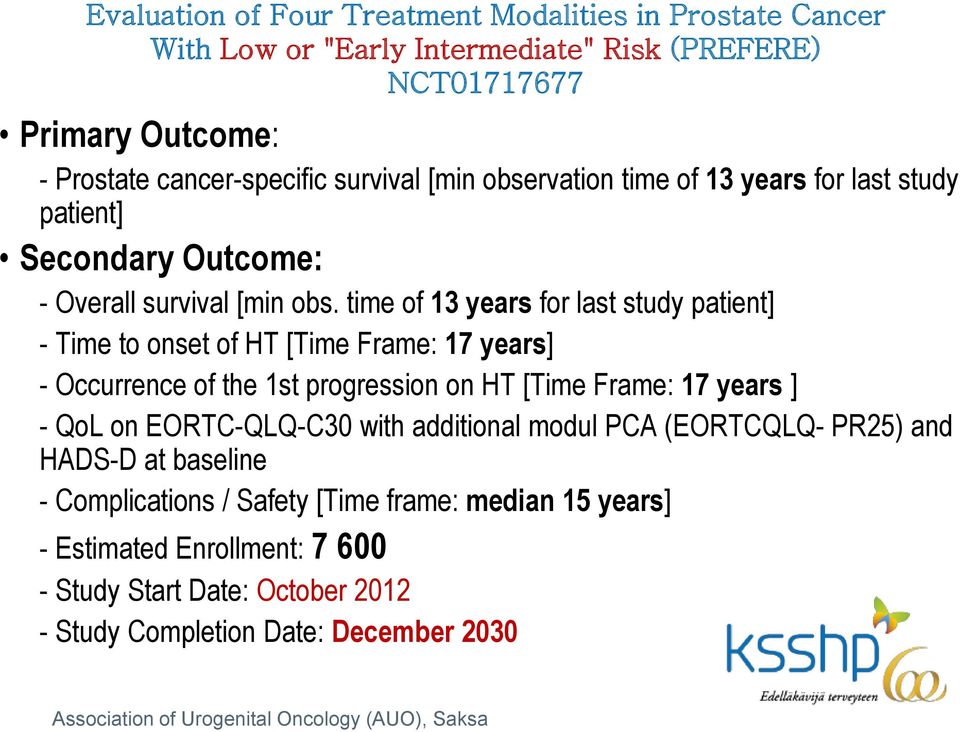time of 13 years for last study patient] - Time to onset of HT [Time Frame: 17 years] - Occurrence of the 1st progression on HT [Time Frame: 17 years ] - QoL on EORTC-QLQ-C30 with