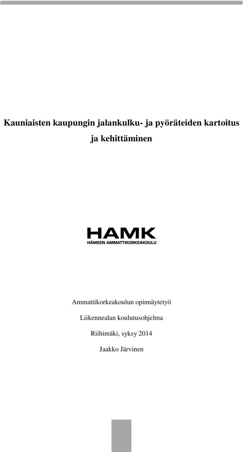 Ammattikorkeakoulun opinnäytetyö