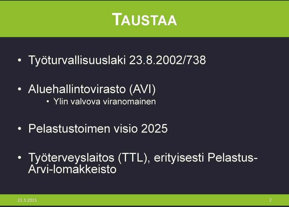 viranomainen Pelastustoimen visio 2025