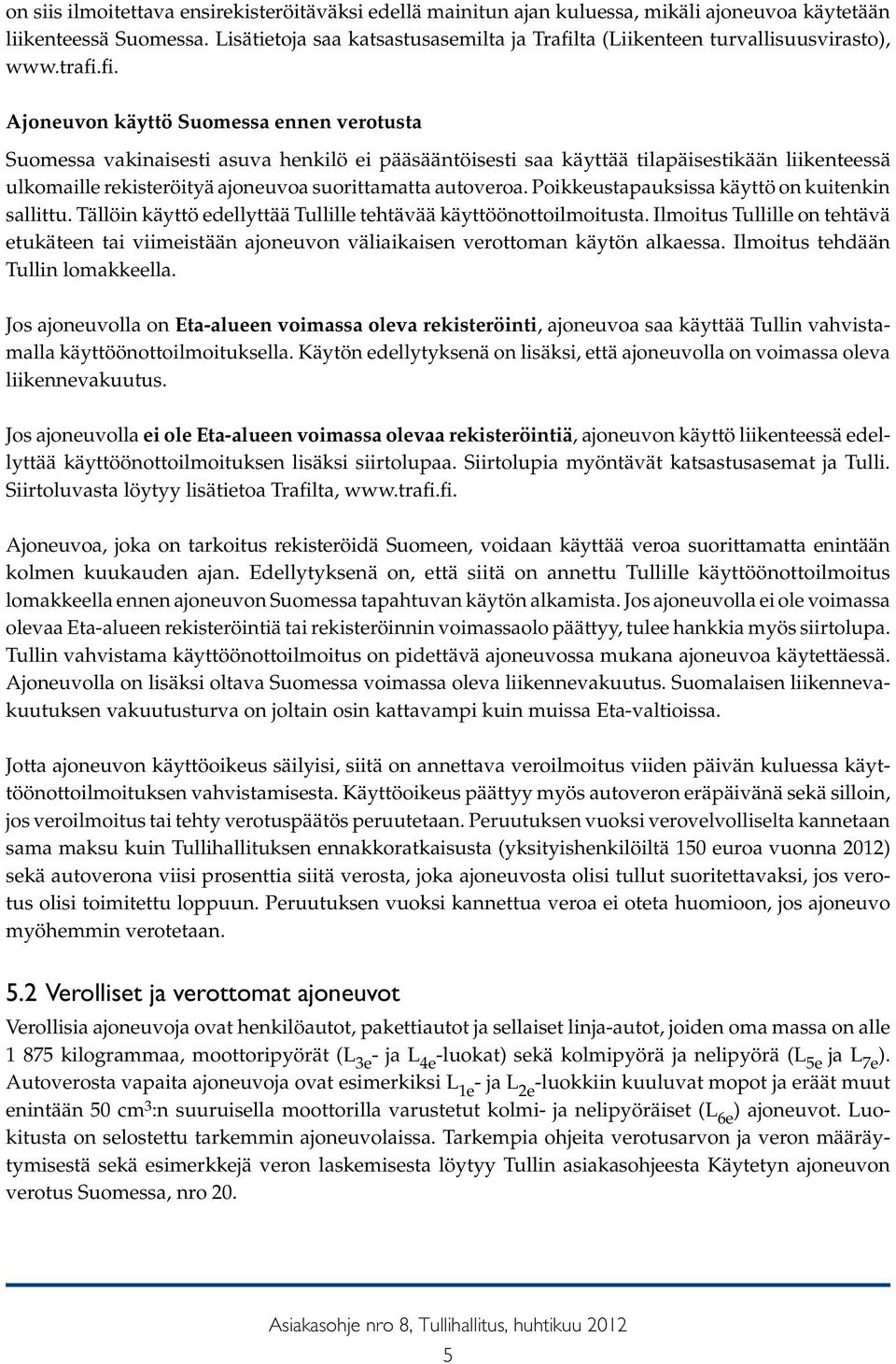 ta (Liikenteen turvallisuusvirasto), www.trafi.