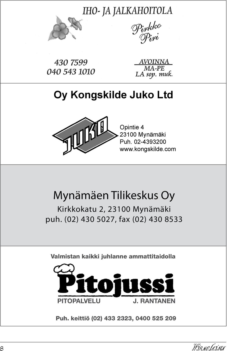 com Mynämäen Tilikeskus Oy Kirkkokatu 2, 23100 Mynämäki puh.