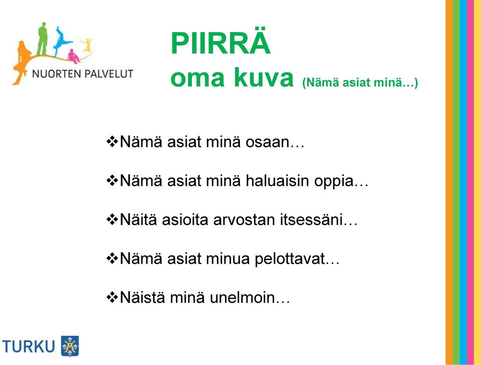 oppia Näitä asioita arvostan itsessäni