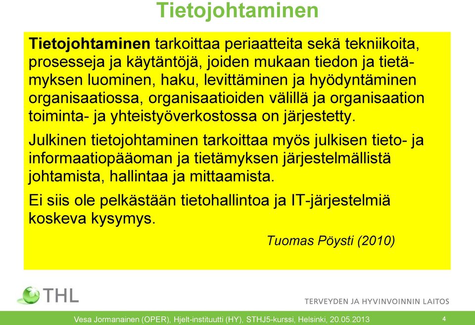 yhteistyöverkostossa on järjestetty.