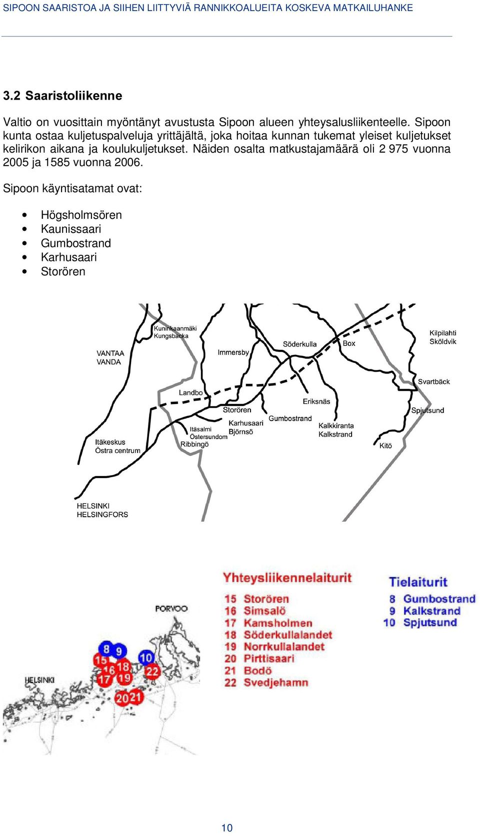 kelirikon aikana ja koulukuljetukset.