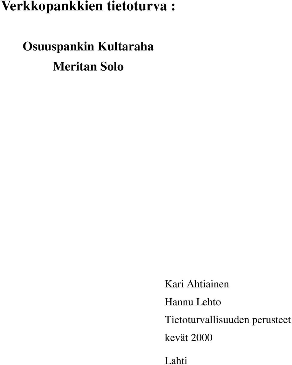 Solo Kari Ahtiainen Hannu Lehto