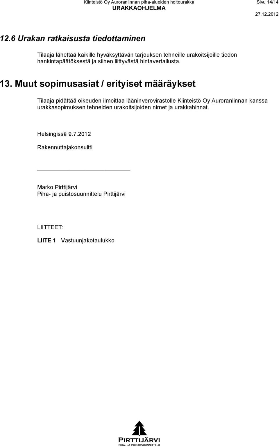 siihen liittyvästä hintavertailusta. 13.