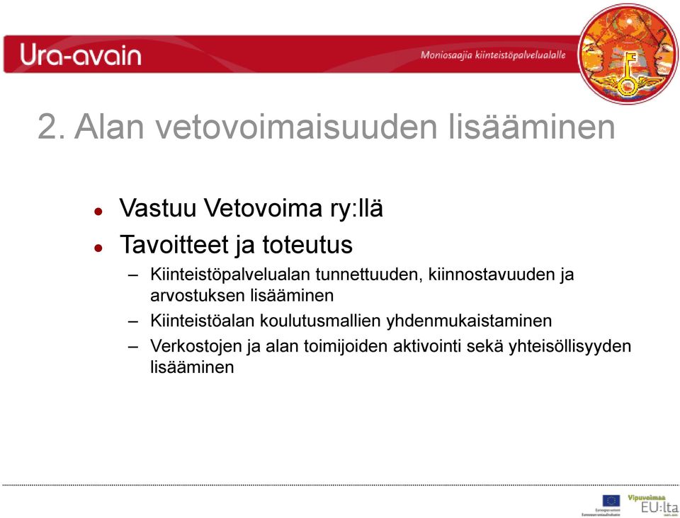 arvostuksen lisääminen Kiinteistöalan koulutusmallien