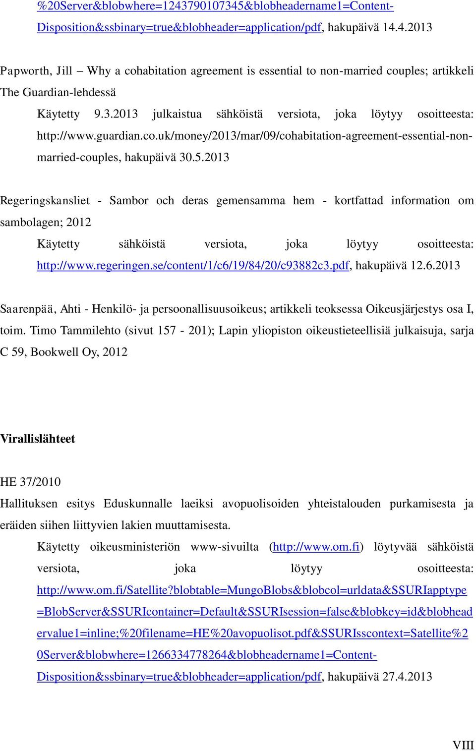 guardian.co.uk/money/2013/mar/09/cohabitation-agreement-essential-nonmarried-couples, hakupäivä 30.5.