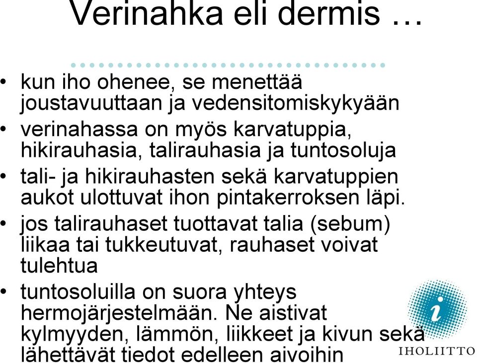 pintakerroksen läpi.
