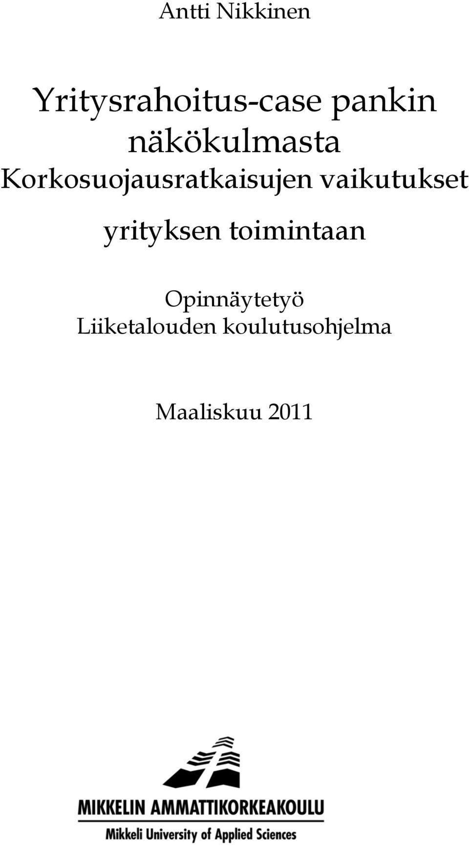 vaikutukset yrityksen toimintaan