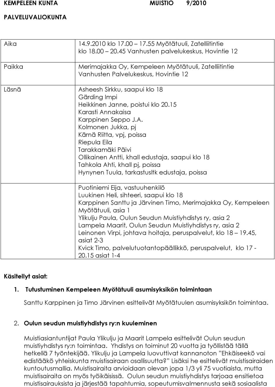 poistui klo 20.15 Karasti An