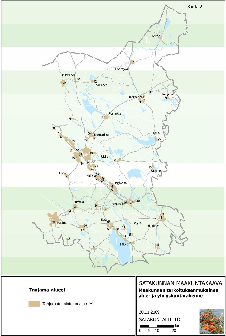 Rauma 15 Eurajoki 3 24 49 2 14 18 Kokemäki 16 17 13 Eura 67 Köyliö 1 52 22 68 23 43 Säkylä 44 69 70 8 Huittinen 83 Taajama-alueet