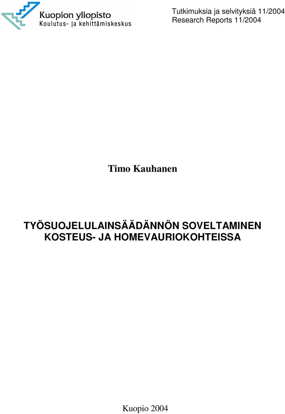 TYÖSUOJELULAINSÄÄDÄNNÖN SOVELTAMINEN