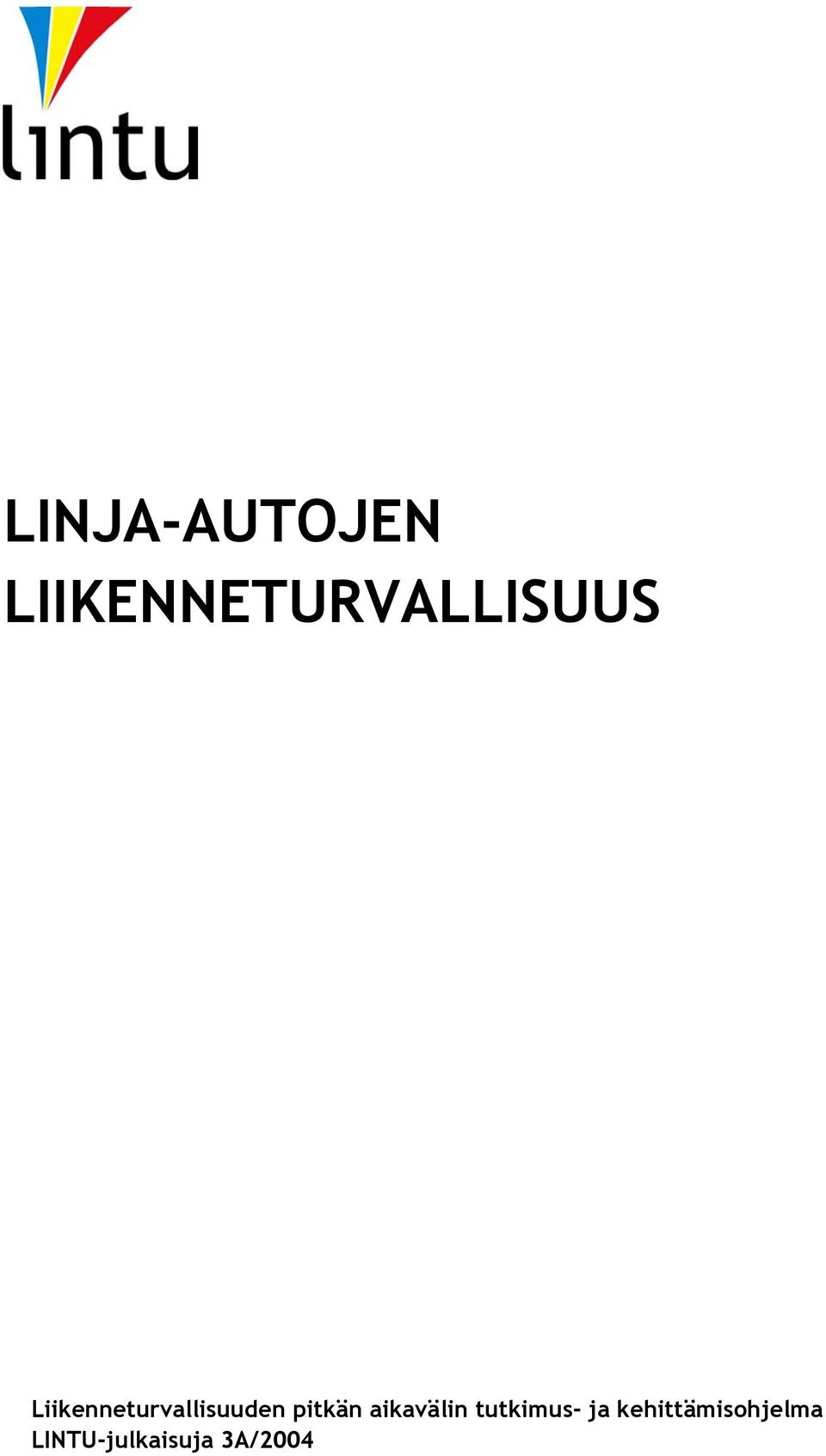 Liikenneturvallisuuden pitkän