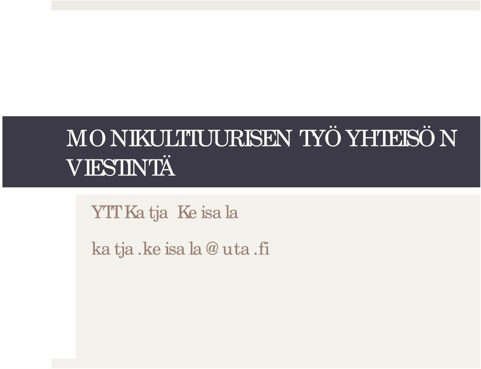 VIESTINTÄ YTT Katja