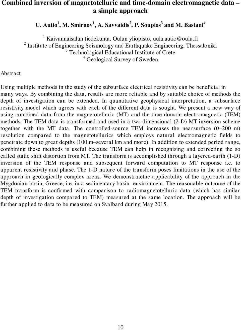 fi 2 Institute of Engineering Seismology and Earthquake Engineering, Thessaloniki 3 Technological Educational Institute of Crete 4 Geological Survey of Sweden Abstract Using multiple methods in the