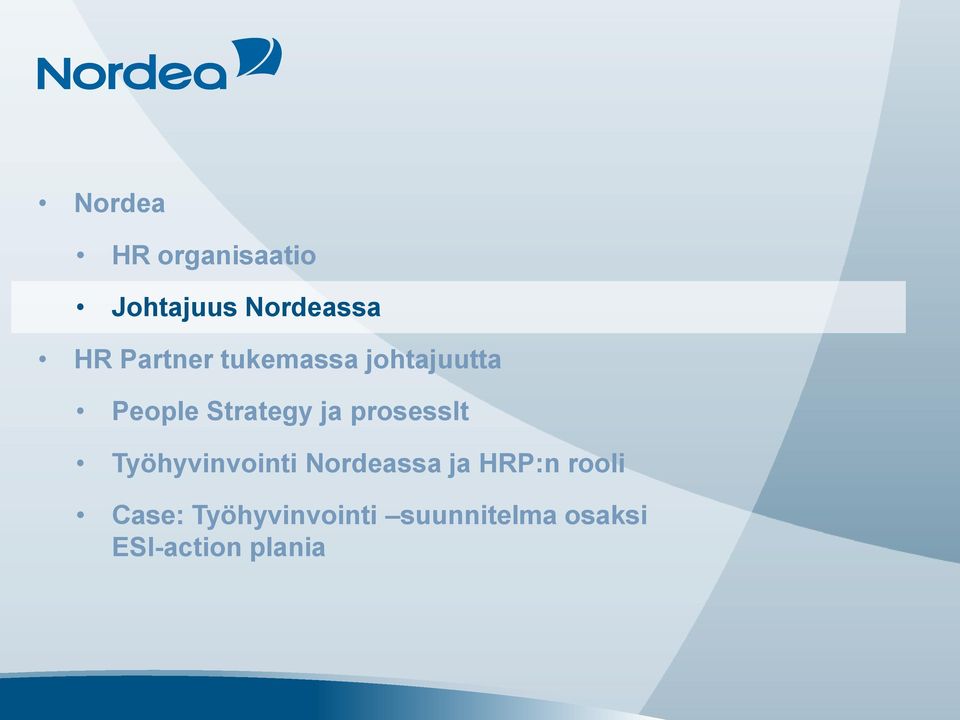 prosesslt Työhyvinvointi Nordeassa ja HRP:n rooli