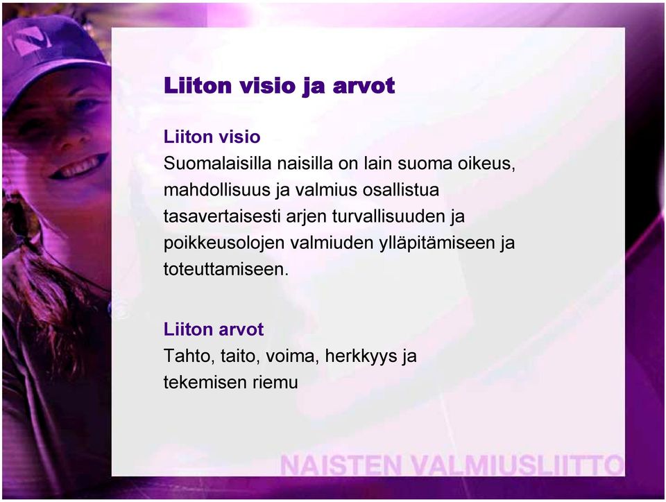 arjen turvallisuuden ja poikkeusolojen valmiuden ylläpitämiseen ja