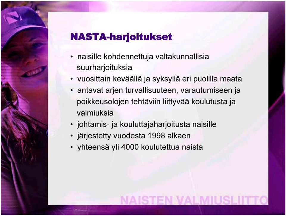 ja poikkeusolojen tehtäviin liittyvää koulutusta ja valmiuksia johtamis- ja