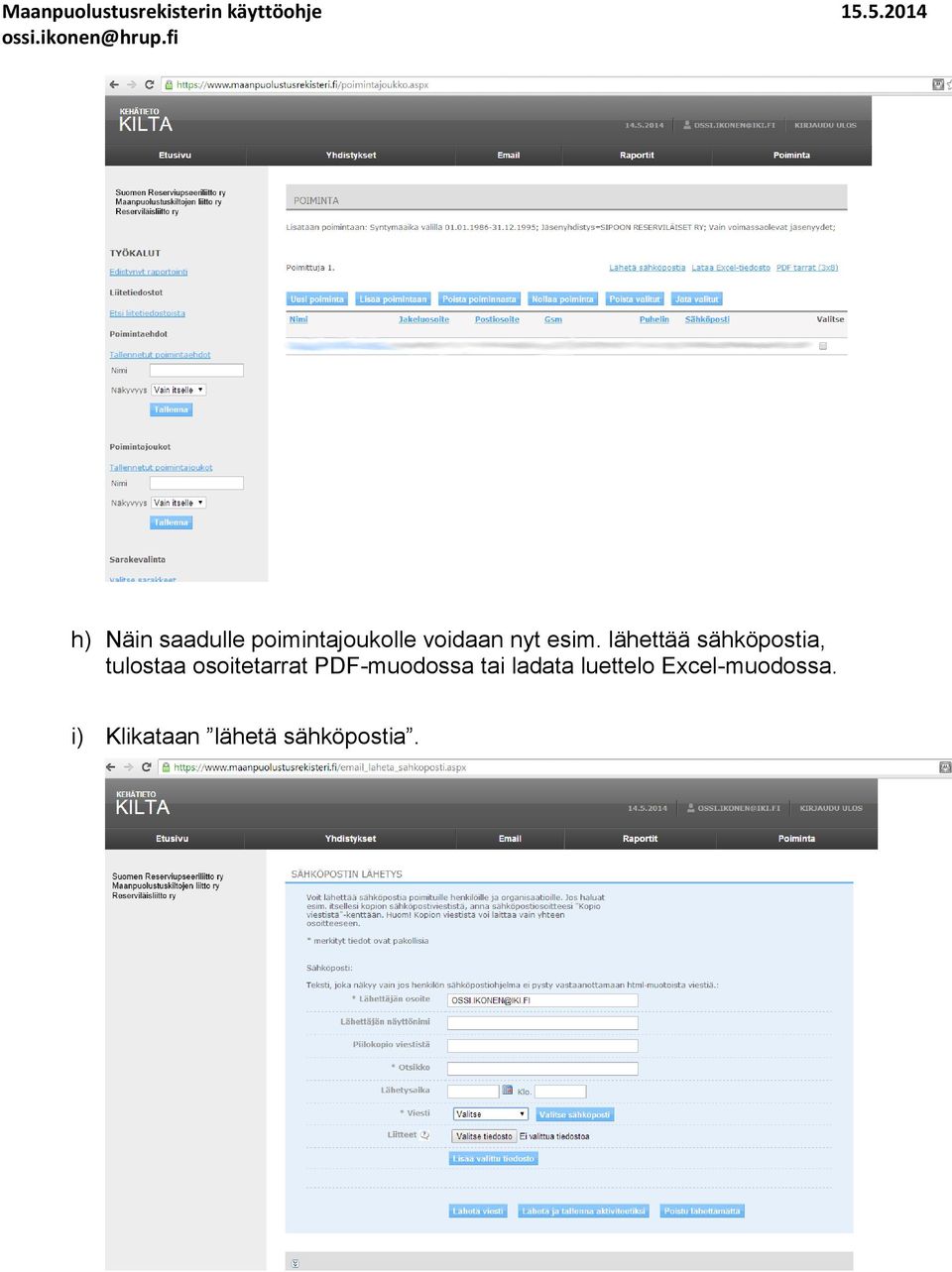 fi h) Näin saadulle poimintajoukolle voidaan nyt esim.