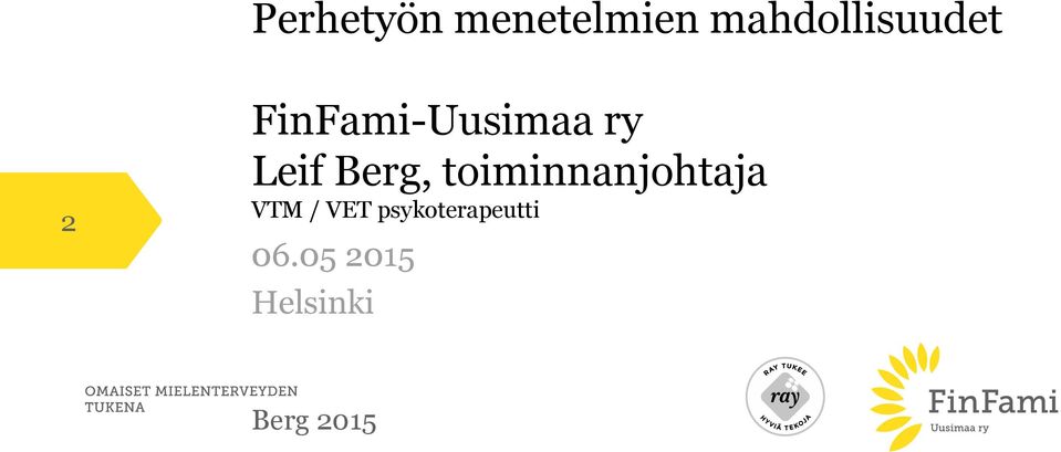 ry Leif Berg, toiminnanjohtaja