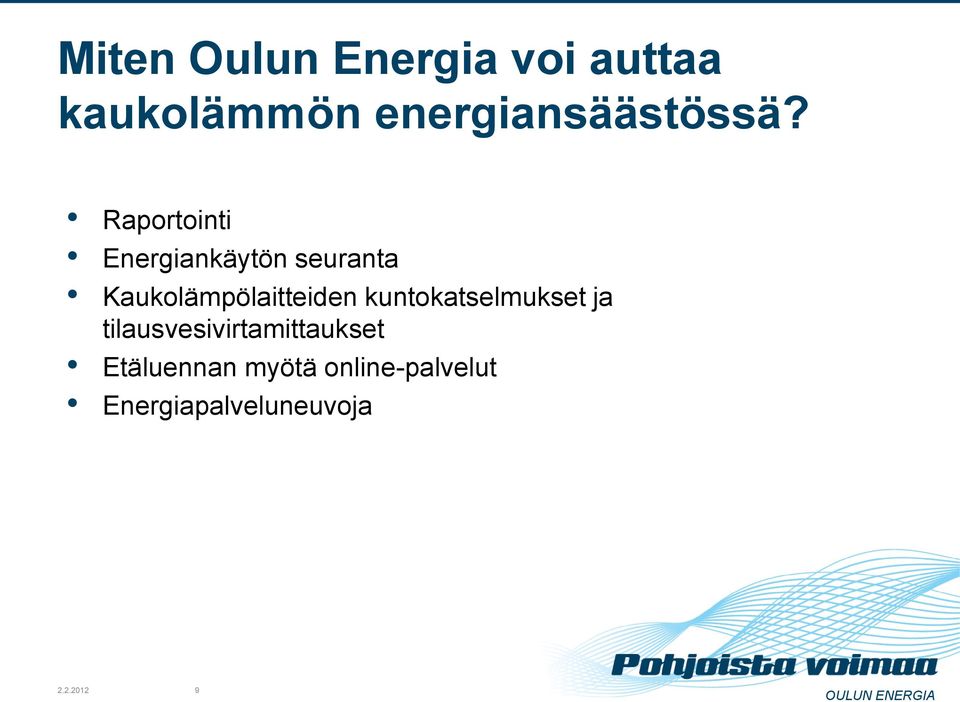 Raportointi Energiankäytön seuranta