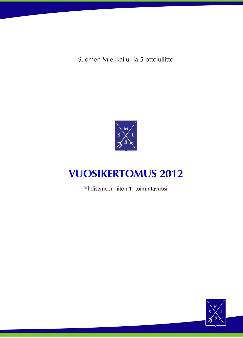 VUOSIKERTOMUS 2012