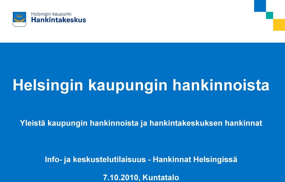 keskustelutilaisuus - Hankinnat Helsingissä 7.