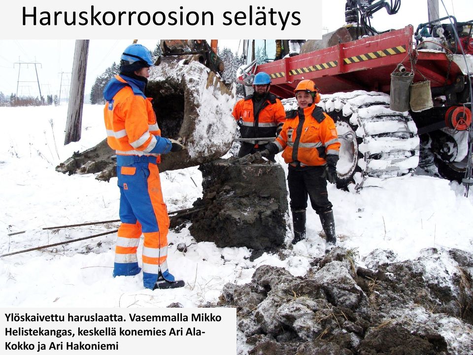 Vasemmalla Mikko Helistekangas,