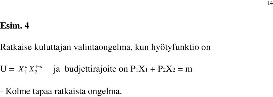 valintaongelma, kun hyötyfunktio on