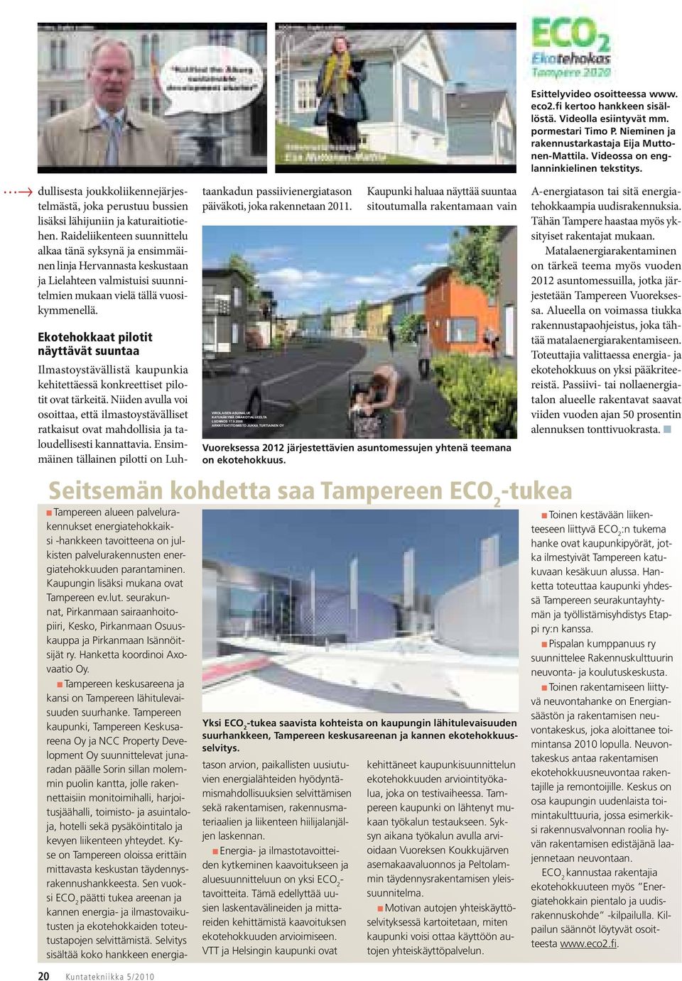 Tampereen keskusareena ja kansi on Tampereen lähitulevaisuuden suurhanke.