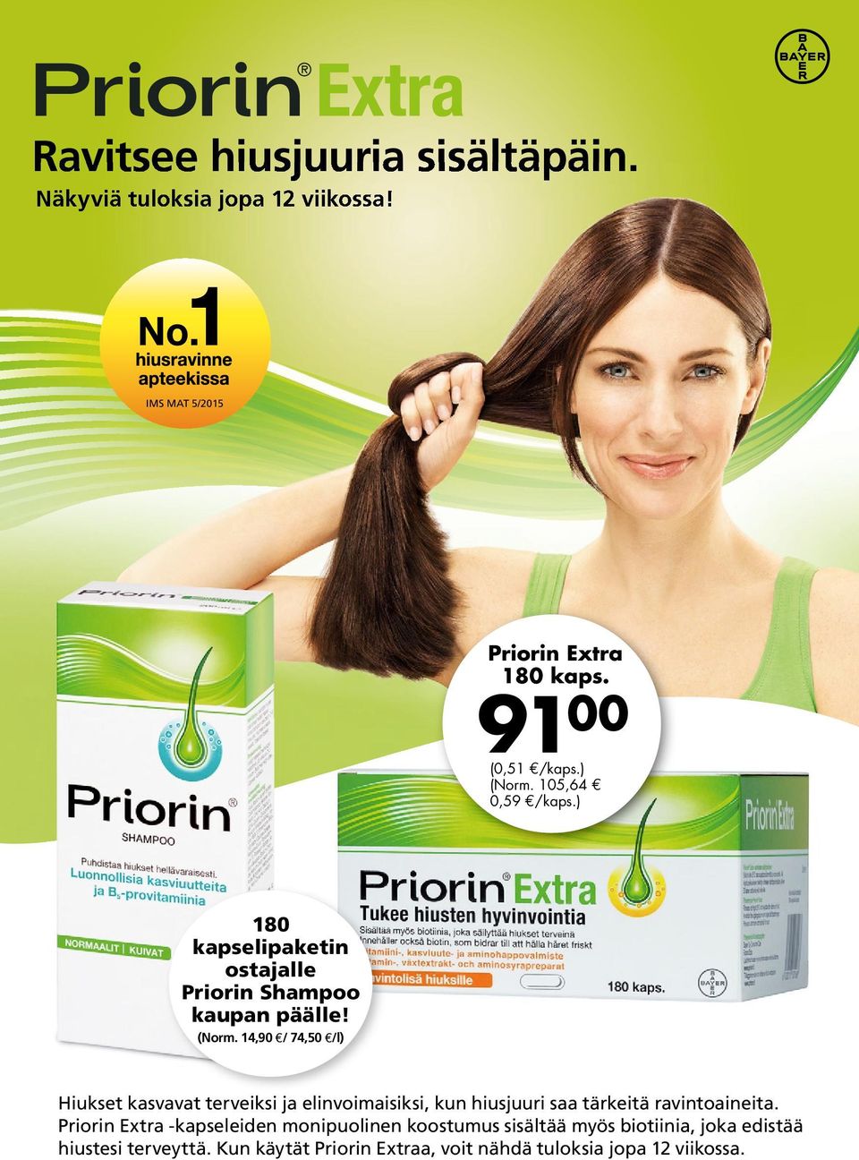 ) 180 kapselipaketin ostajalle Priorin Shampoo kaupan päälle! (Norm.